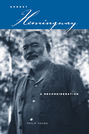 Cover image for Ernest Hemingway : A Reconsideration By Philip Young