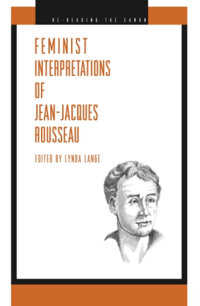 Cover image for Feminist Interpretations of Jean-Jacques Rousseau  Edited by Lynda Lange