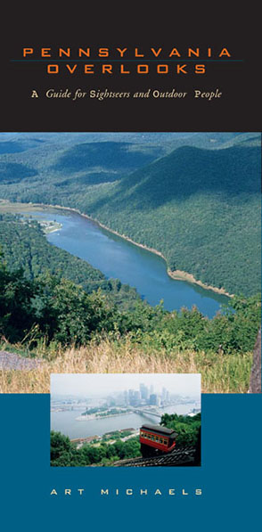 Cover image for Pennsylvania Overlooks: A Guide for Sightseers and Outdoor People By Art Michaels