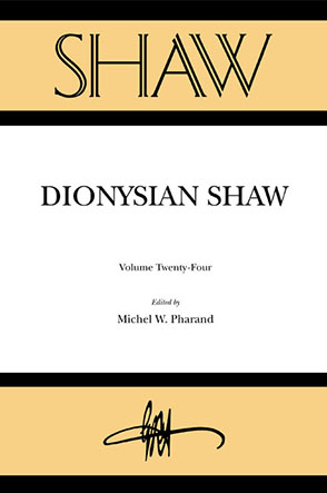 Cover image for SHAW 24: Dionysian Shaw Edited by Michel W. Pharand