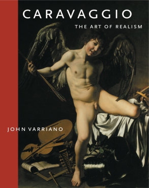 Cover image for Caravaggio: The Art of Realism By John Varriano