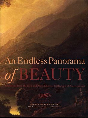 Cover image for An Endless Panorama of Beauty: Selections from the Jean and Alvin Snowiss Collection of American Art By Joyce Henri Robinson