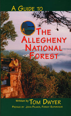 Cover image for A Guide to the Allegheny National Forest By Tom Dwyer