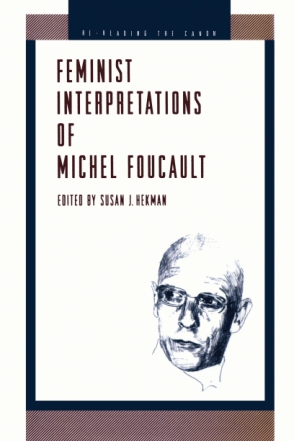 Cover image for Feminist Interpretations of Michel Foucault Edited by Susan Hekman