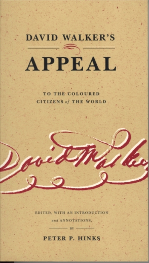 Cover image for David Walker’s Appeal to the Coloured Citizens of the World Edited by Peter  P. Hinks