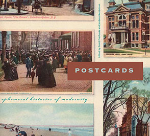 Cover image for Postcards: Ephemeral Histories of Modernity Edited by David Prochaska and Jordana Mendelson