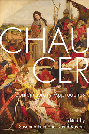 Cover image for Chaucer: Contemporary Approaches Edited by Susanna Fein and David Raybin