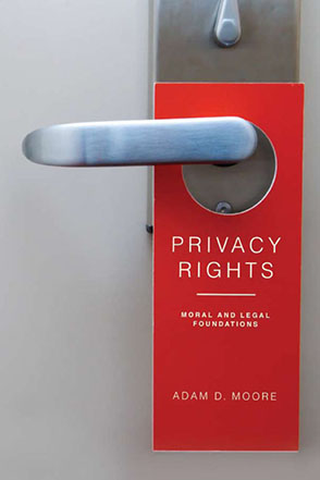 Cover image for Privacy Rights: Moral and Legal Foundations By Adam D. Moore
