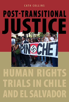 Cover image for Post-transitional Justice: Human Rights Trials in Chile and El Salvador By Cath Collins