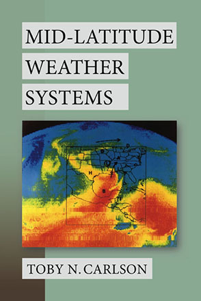 Cover image for Mid-Latitude Weather Systems By Toby N. Carlson