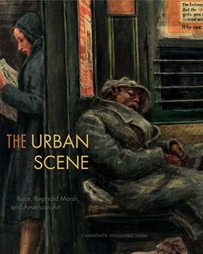 Cover image for The Urban Scene: Race, Reginald Marsh, and American Art By Carmenita Higginbotham