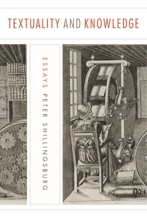 Cover image for Textuality and Knowledge: Essays By Peter Shillingsburg