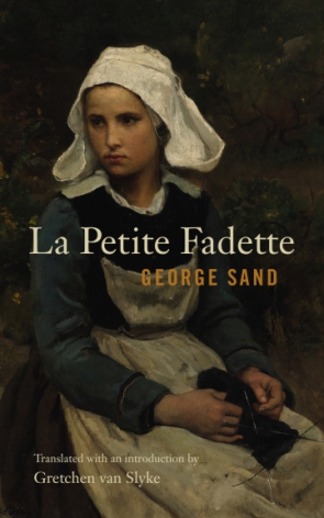 Cover image for La Petite Fadette By George Sand and translated with an introduction by Gretchen van Slyke
