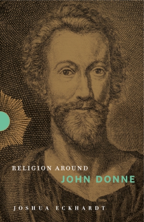 Cover image for Religion Around John Donne By Joshua Eckhardt