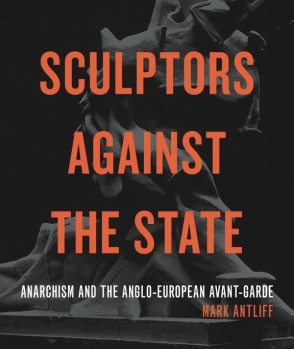 Cover for the book Sculptors Against the State