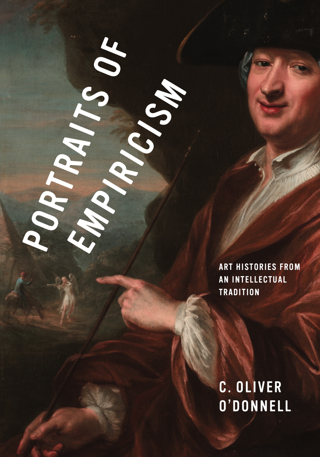 Cover image for Portraits of Empiricism: Art Histories from an Intellectual Tradition By C. Oliver O’Donnell