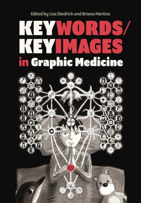 Cover image for Keywords/Keyimages in Graphic Medicine Edited by Lisa Diedrich and Briana Martino