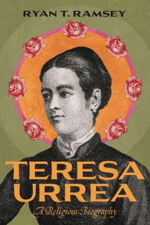 Cover image for Teresa Urrea: A Religious Biography By Ryan T. Ramsey