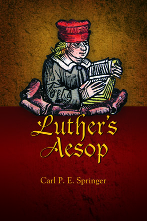 Cover image for Luther’s Aesop By Carl P. E. Springer