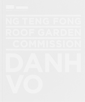 Cover image for Ng Teng Fong Roof Garden Commission: Danh Vo By Charmaine Toh