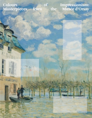 Cover image for Colours of Impressionism: Masterpieces from the Musée d’Orsay Edited by Marine Kiesel and Paul Perrin