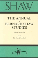 Cover image for SHAW: The Annual of Bernard Shaw Studies, vol. 25 Edited by Gale Larson and MaryAnn K. Crawford