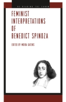 Cover image for Feminist Interpretations of Benedict Spinoza Edited by Moira Gatens