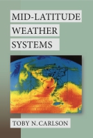 Cover image for Mid-Latitude Weather Systems By Toby N. Carlson