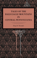Historic Tales Of The Pennsylvania Wilds – Kathy Myers – Arcadia Publishing