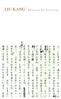 Cover image for Liu Kang: Essays on Art and Culture By Sara Siew
