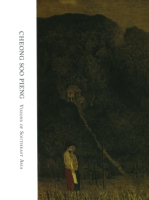 Cover image for Cheong Soo Pieng: Visions of Southeast Asia Edited by Yeo Wei Wei