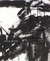 Cover image for Chua Ek Kay: After the Rain Edited by Low Sze Wee