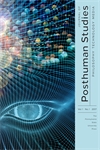 Cover image for Journal of Posthuman Studies: Philosophy, Technology, Media