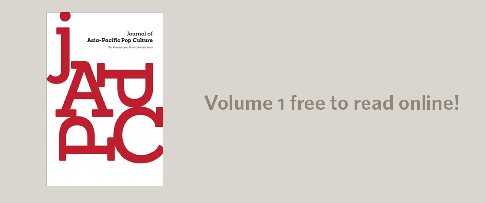 Volume 1 of Journal of Asia-Pacific Pop Culture is free to read online.